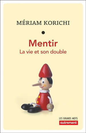 Mentir : la vie et son double
