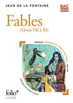 Fables : livres VII à XI : bac 2020