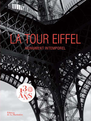La tour Eiffel : monument intemporel; La tour Eiffel : icône universelle