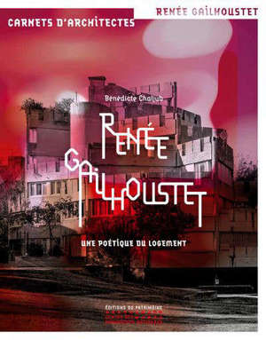 Renée Gailhoustet : une poétique du logement