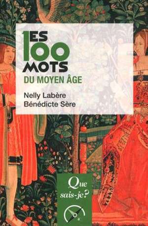 Les 100 mots du Moyen Age