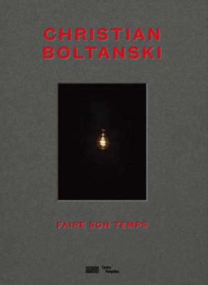 Christian Boltanski : faire son temps