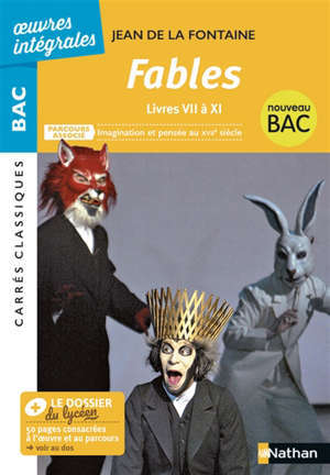 Fables : 1687-1679, livres VII à XI, texte intégral : nouveau bac