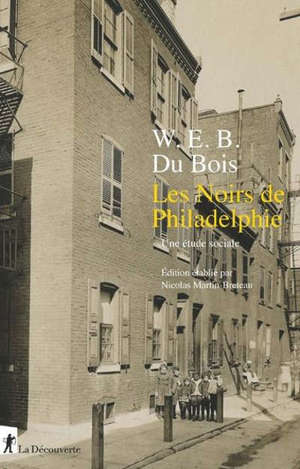 Les Noirs de Philadelphie : une étude sociale