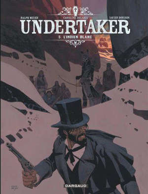 Undertaker. Volume 5, L'Indien blanc