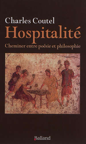 Hospitalité : cheminer entre poésie et philosophie