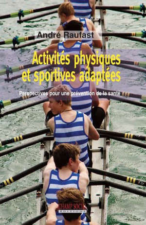 Activités physiques et sportives adaptées : perspectives pour une prévention de la santé