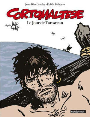 Corto Maltese. Volume 15, Le jour de Tarowean