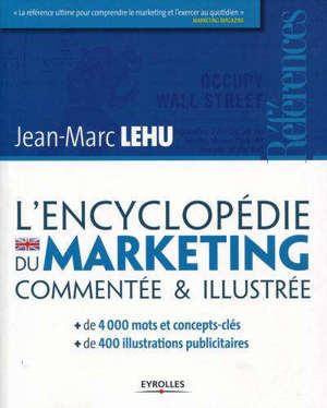 L'encyclopédie du marketing commentée & illustrée