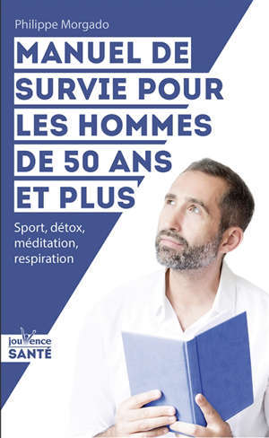 SANTE ET VITALITE DE L'HOMME DE 50 ANS ET PLUS