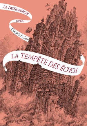 La passe-miroir. Volume 4, La tempête des échos