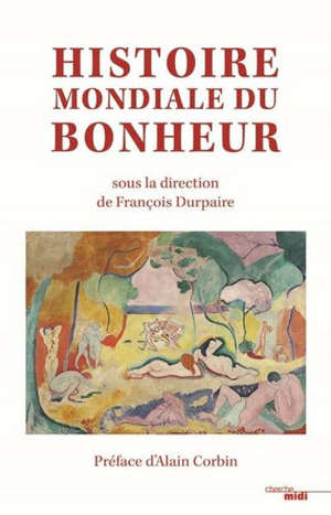 Histoire mondiale du bonheur