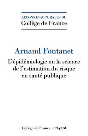 L'épidémiologie ou La science de l'estimation du risque en santé publique