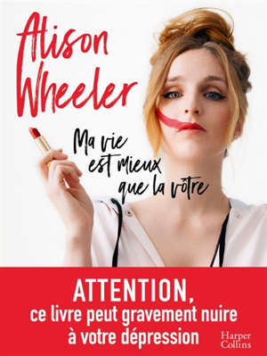 Ma vie est mieux que la vôtre