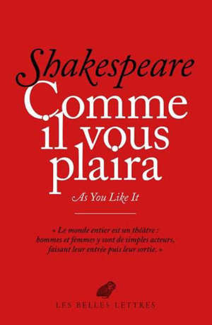 Comme il vous plaira = As you like it