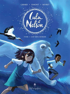Lulu et Nelson. Volume 1, Cap sur l'Afrique
