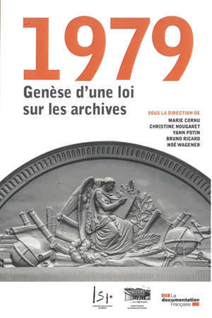 1979, GENESE D'UNE LOI SUR LES ARCHIVES