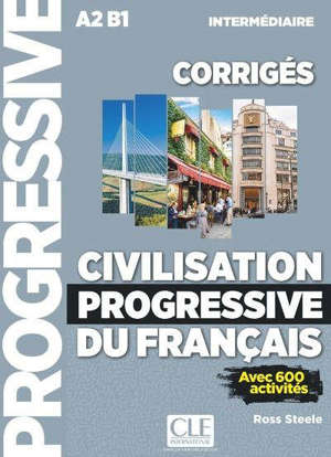 Civilisation progressive du français, niveau intermédiaire A2-B1 : corrigés