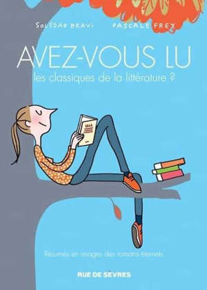 Avez-vous lu les classiques de la littérature ? : résumés en images des romans éternels. Volume 2