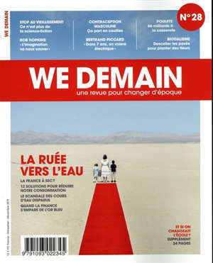 We demain : une revue pour changer d'époque. n° 28, La ruée vers l'eau