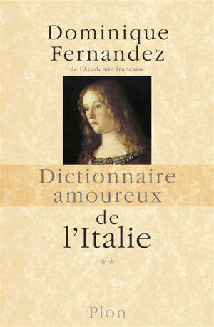 Dictionnaire amoureux de l'Italie. Volume 2, De N à Z