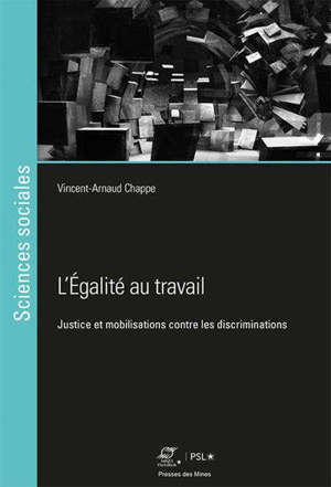 L'égalité au travail : justice et mobilisations contre les discriminations