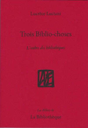 Trois biblio-choses