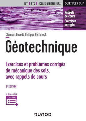 Géotechnique : exercices et problèmes corrigés de mécanique des sols, avec rappels de cours