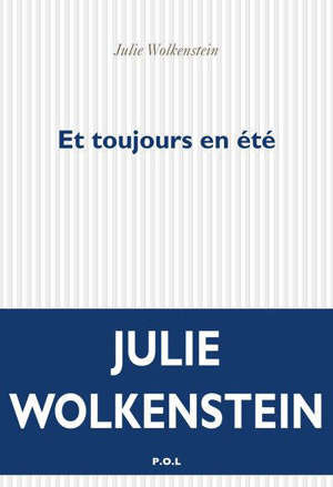 Et toujours en été