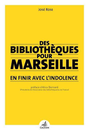 Des bibliothèques pour Marseille : en finir avec l'indolence