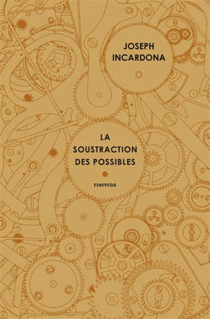 La soustraction des possibles
