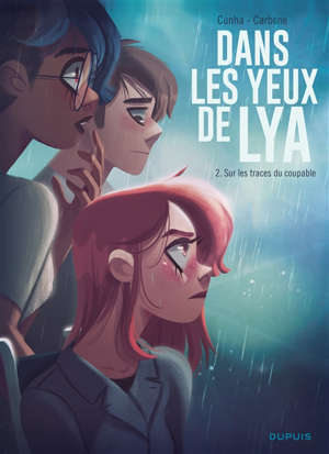 Dans les yeux de Lya. Volume 2, Sur les traces du coupable