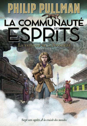 La trilogie de la poussière. Volume 2, La communauté des esprits