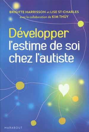 Développer l'estime de soi chez l'autiste : une aide précieuse à leur socialisation et à leur intégration