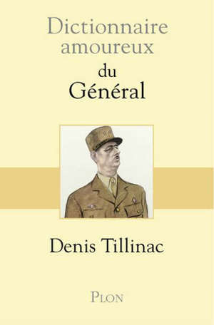 Dictionnaire amoureux du général
