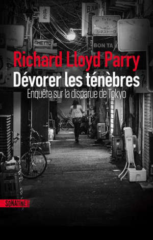 Dévorer les ténèbres : enquête sur la disparue de Tokyo