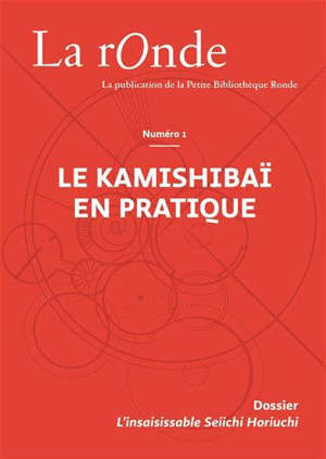 La Ronde : la publication de la Petite Bibliothèque Ronde. n° 1, Le kamishibaï en pratique