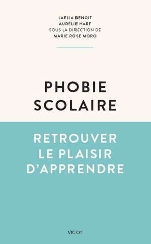 Phobie scolaire : retrouver le plaisir d'apprendre
