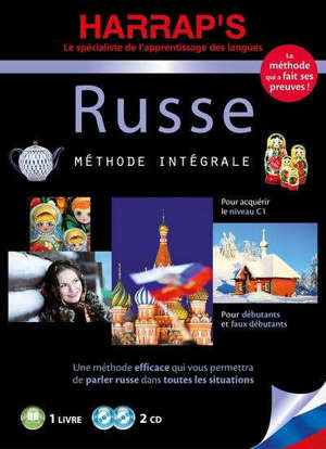 Russe : méthode intégrale : pour débutants et faux débutants, pour acquérir le niveau C1