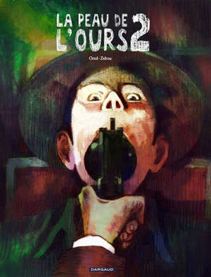 La peau de l'ours. Volume 2