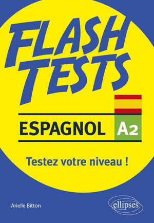 Espagnol A2, flash tests : testez votre niveau !