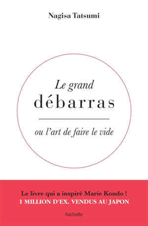 Le grand débarras ou L'art de faire le vide