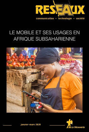 Réseaux. n° 219, Le mobile en Afrique