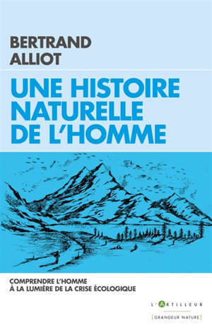 Une histoire naturelle de l'homme : l'écologie serait-elle une diversion ?