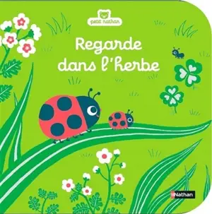 Regarde dans l'herbe