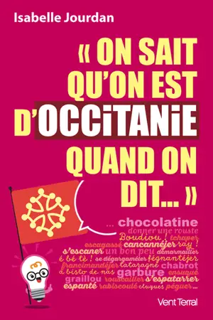 On sait qu'on est d'Occitanie quand on dit...