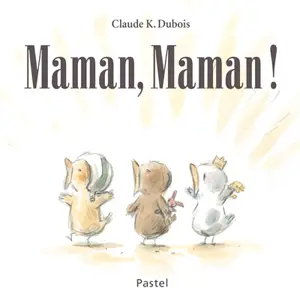 Maman, maman !