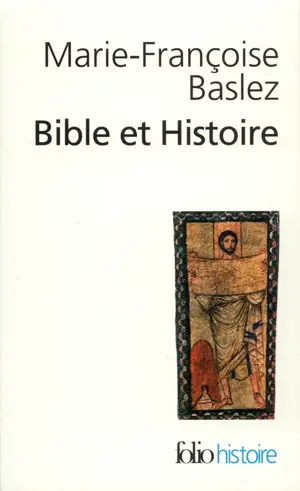 BIBLE ET HISTOIRE  -FOLIO HIS