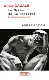 Le mythe de la virilité : un piège pour les deux sexes
