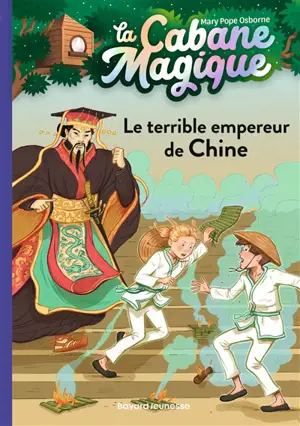 La cabane magique. Vol. 9. Le terrible empereur de Chine